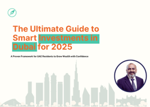 The Ultimate Guide to Smart Investments in Dubai for 2025