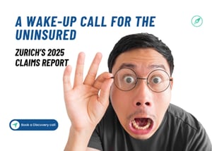 Zurich’s 2025 Claims Report: A Wake-Up Call for the Uninsured